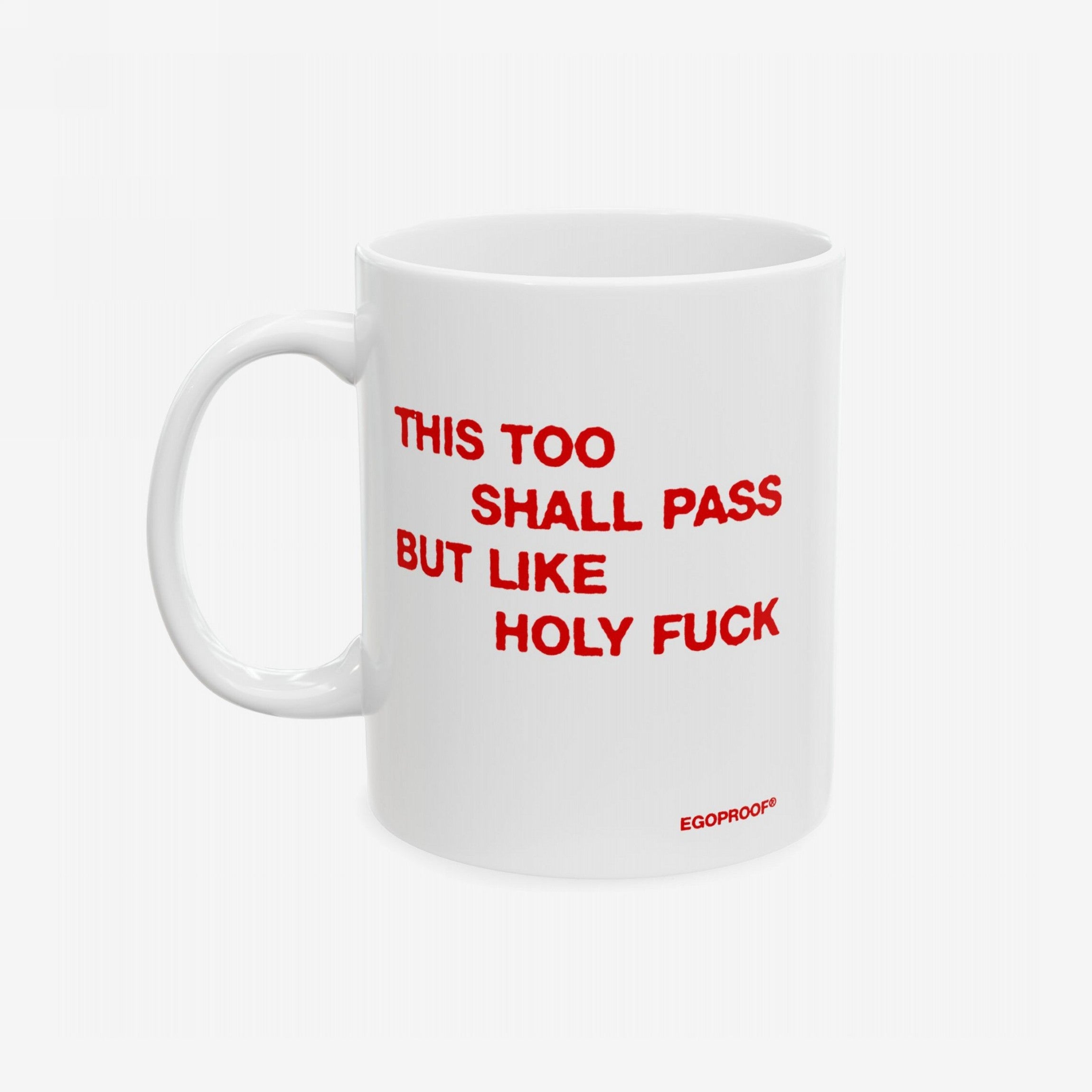 This Too Shall Pass Mug
