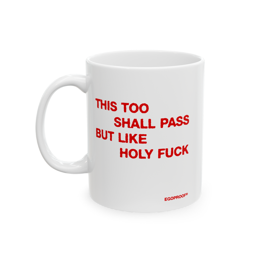 This Too Shall Pass Mug