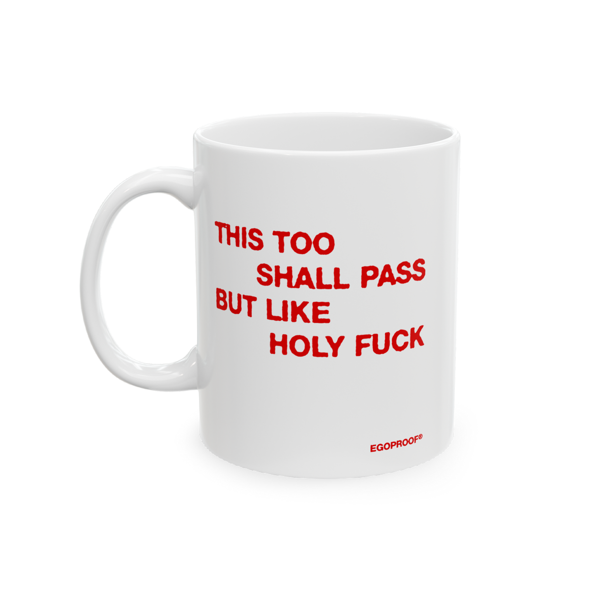 This Too Shall Pass Mug