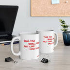 This Too Shall Pass Mug