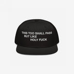This Too Shall Pass Hat