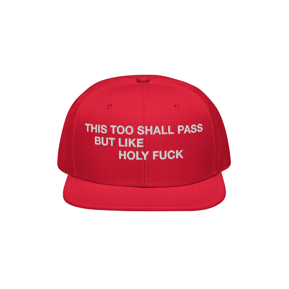 This Too Shall Pass Snapback Hat