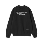 This Too Shall Pass Sweatshirt