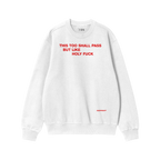 This Too Shall Pass Sweatshirt