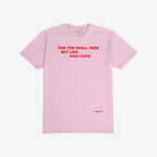 This Too Shall Pass T-shirt