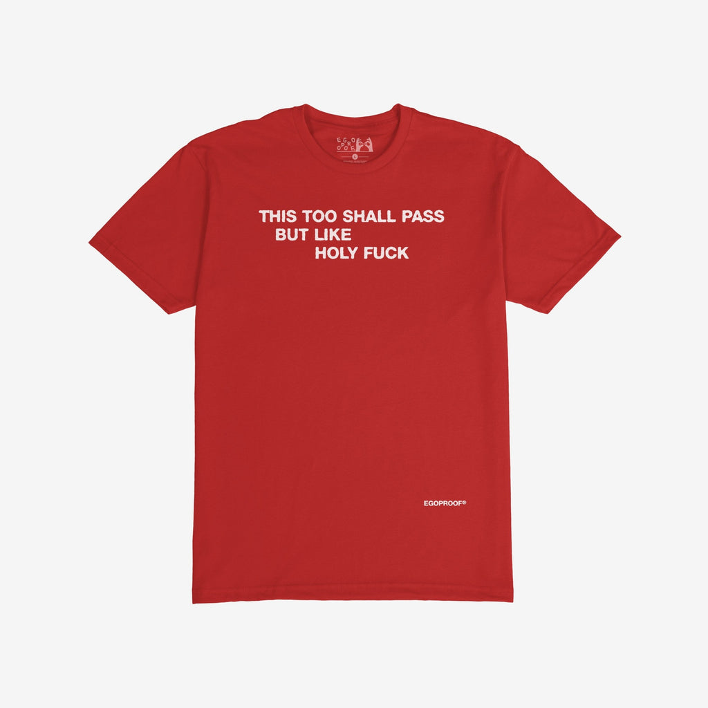 This Too Shall Pass T-shirt