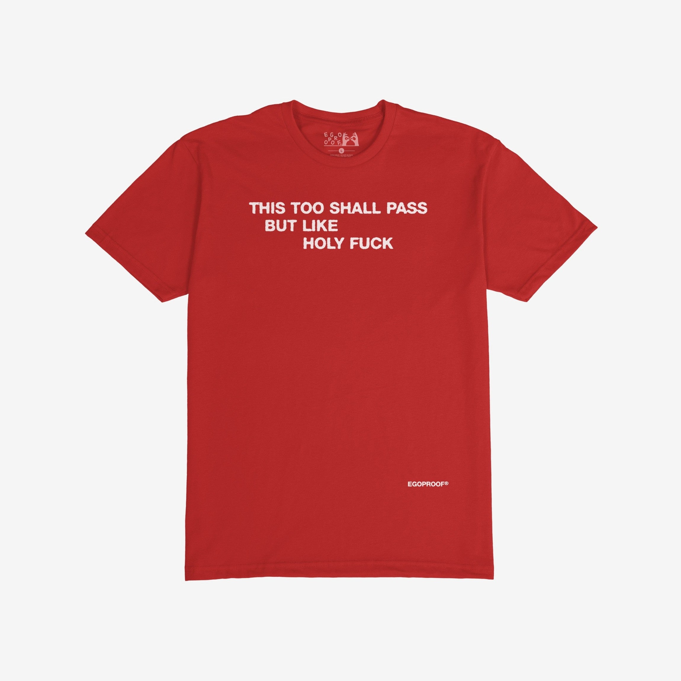 This Too Shall Pass T-shirt
