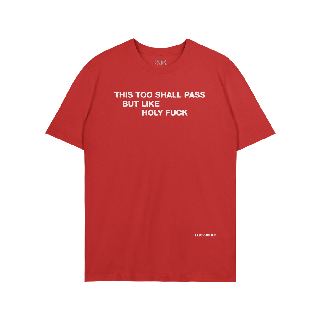 This Too Shall Pass T-shirt