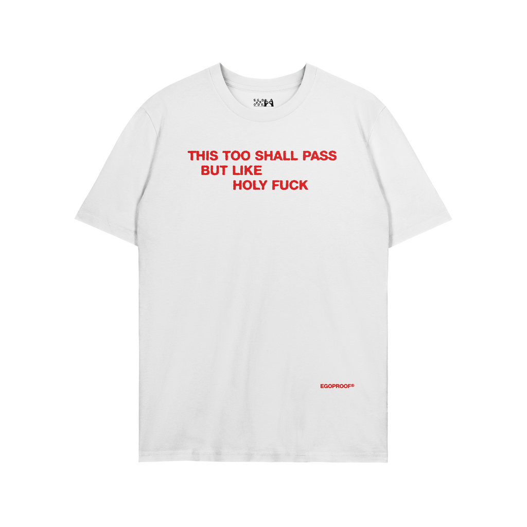 This Too Shall Pass T-shirt