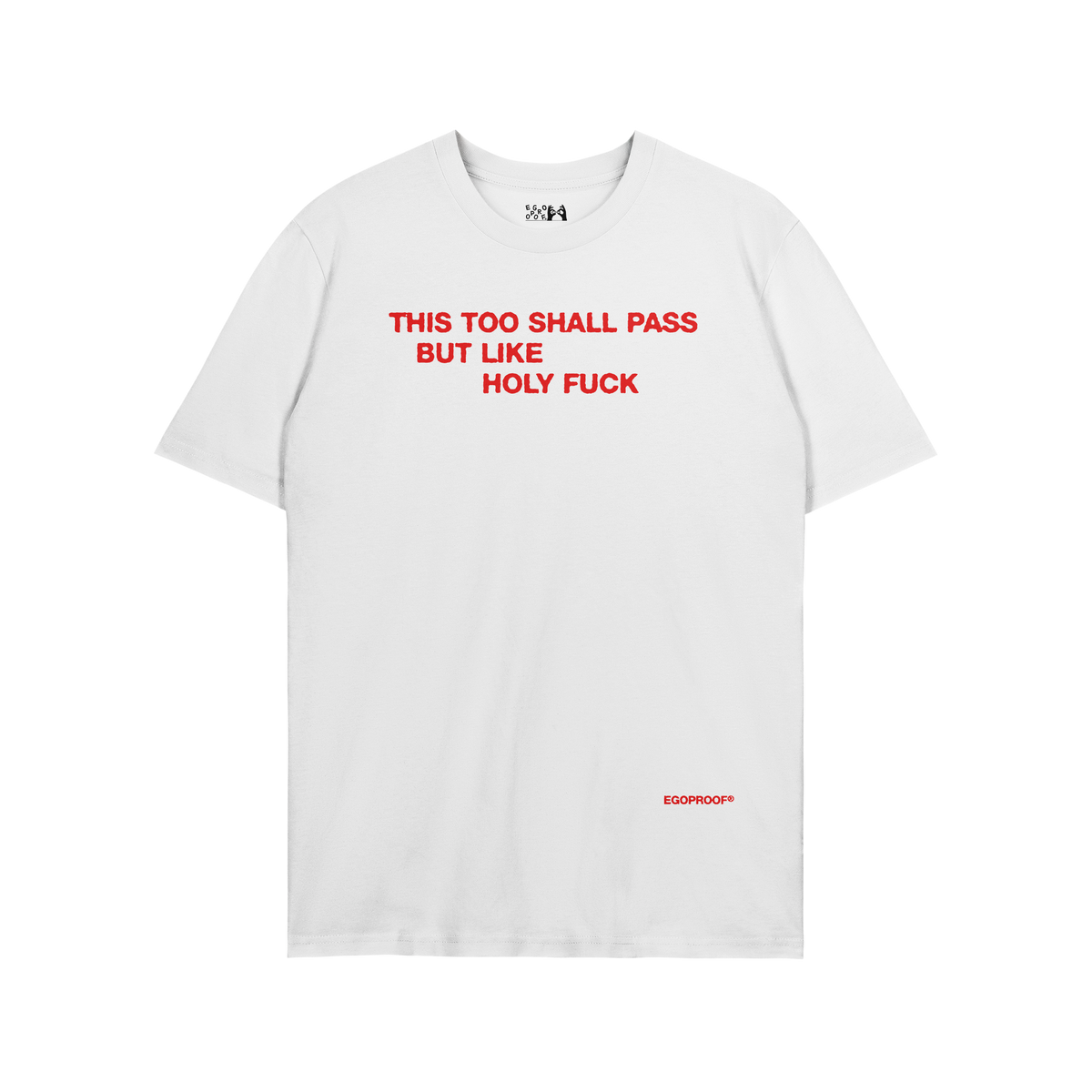 This Too Shall Pass T-shirt