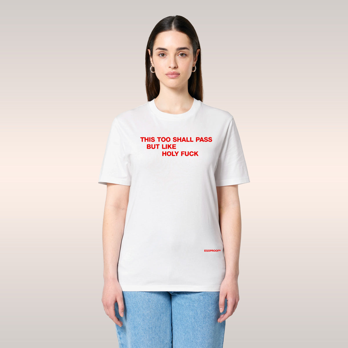 This Too Shall Pass T-shirt