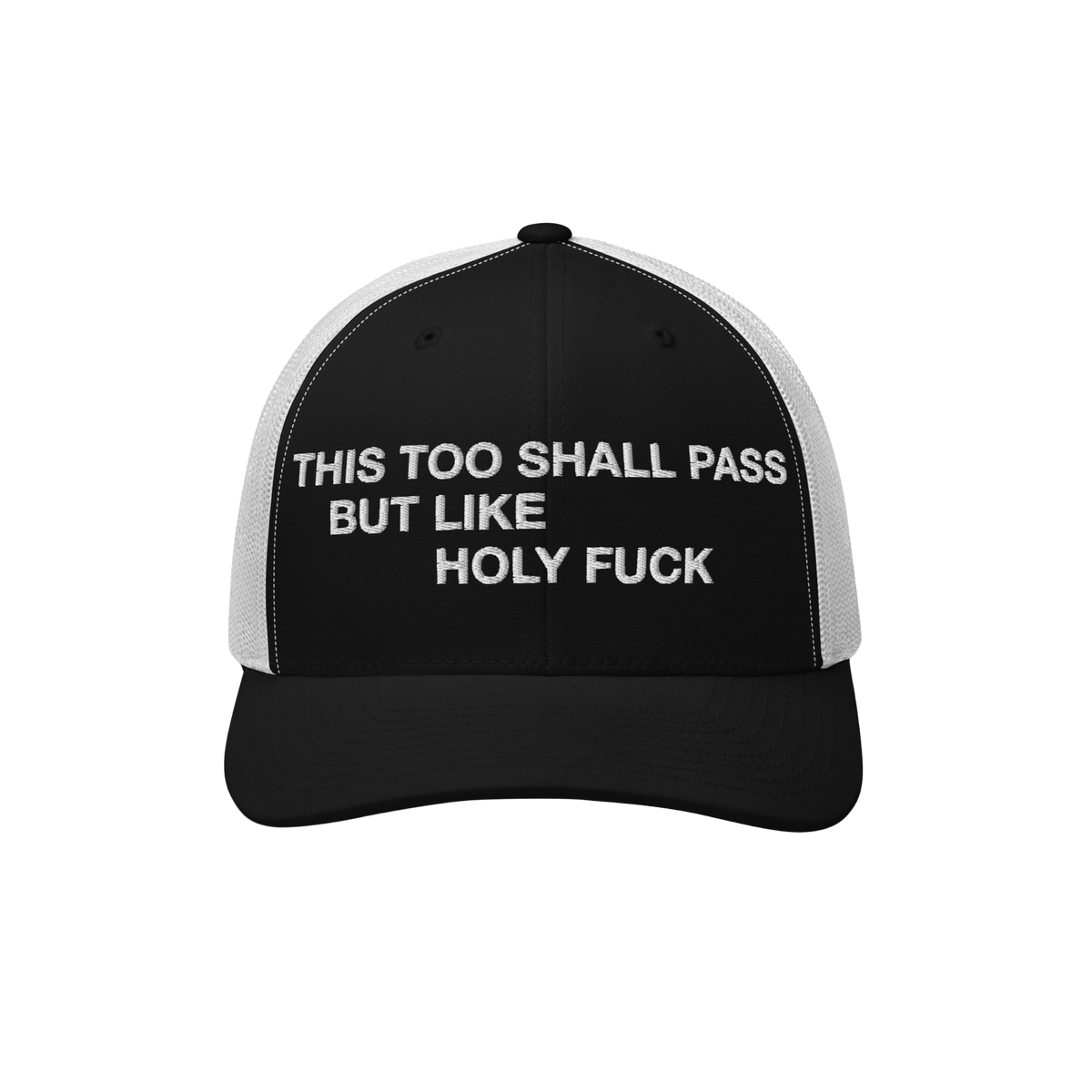 This Too Shall Pass Trucker Hat