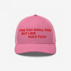 This Too Shall Pass Hat