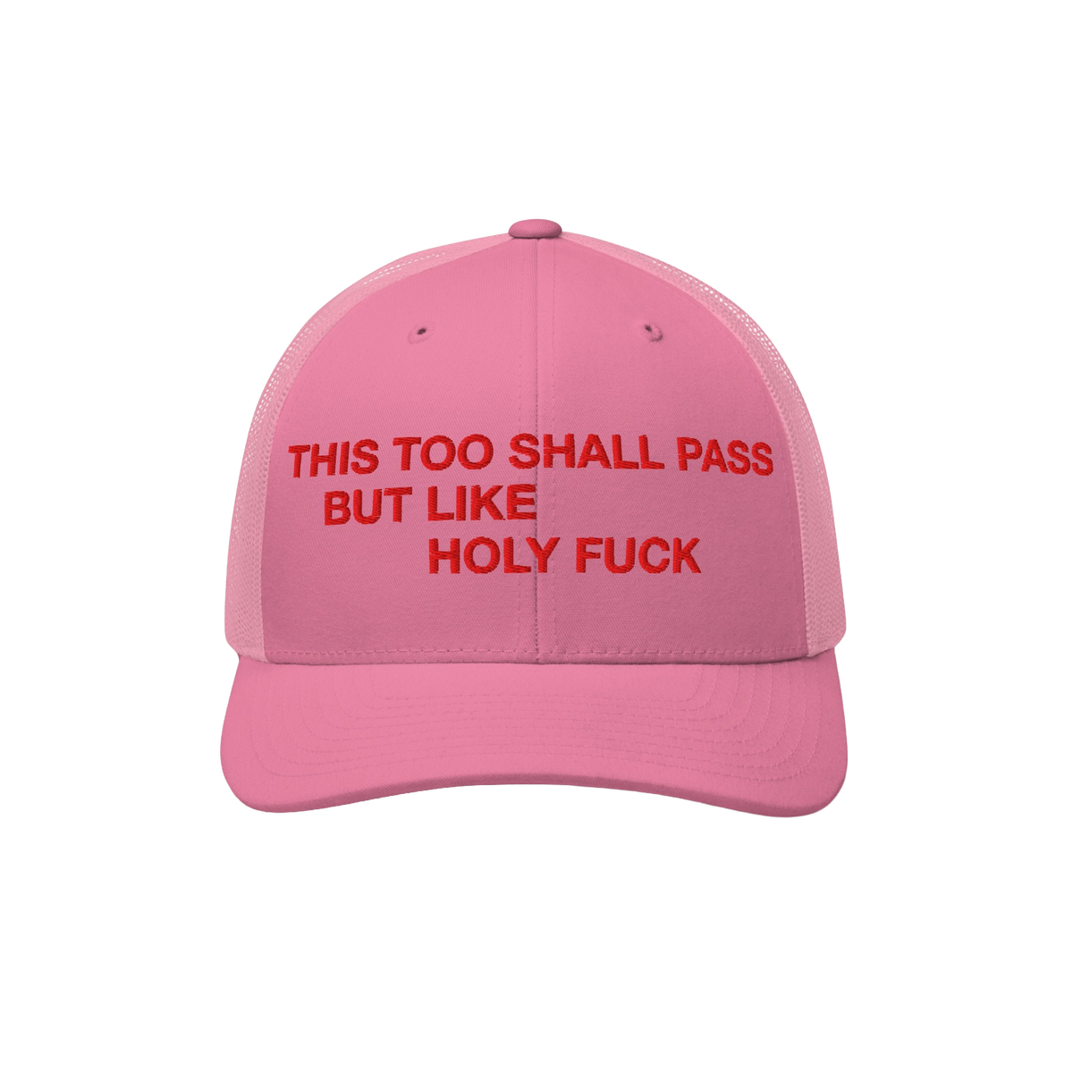 This Too Shall Pass Trucker Hat