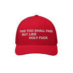 This Too Shall Pass Trucker Hat