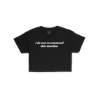 Timeline Women's Baby Tee featuring bold white text, i do not recommend this timeline, on a black, short-sleeved, cropped des