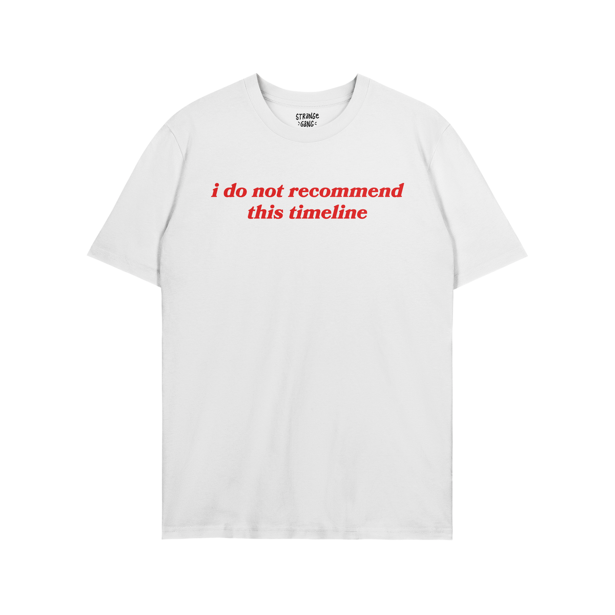 Timeline Shirt with bold red text, “i do not recommend this timeline,” humorously critiques today’s world. Ideal for sk