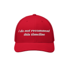 Red trucker-style baseball cap with white text i do not recommend this timeline on front, embodying political humor and sarca