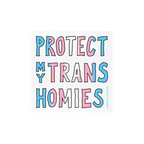 Protect My Trans Homies Sticker & Magnet features hand-drawn block letters in trans pride colors. The design, available as a 