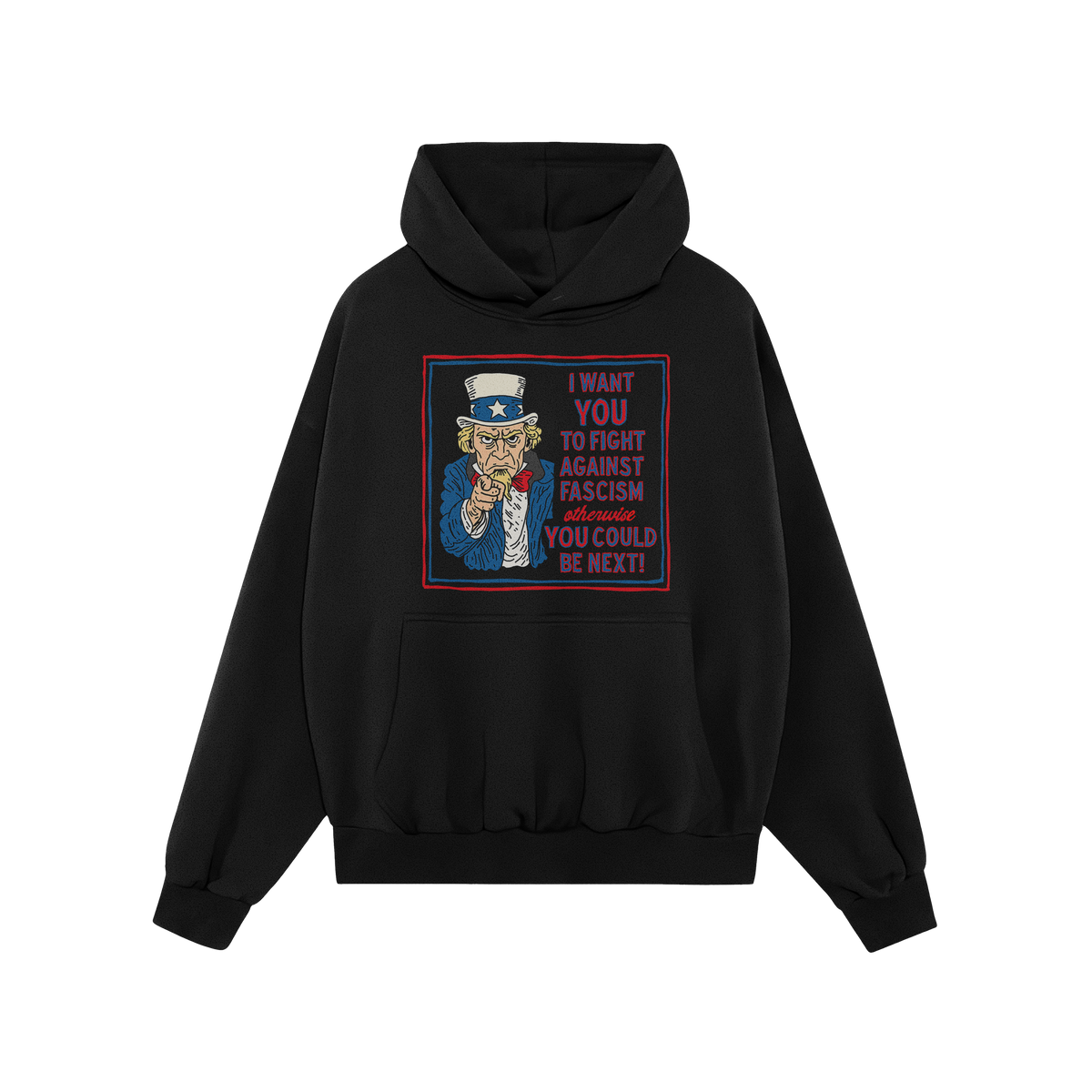 Anti Fascist Uncle Sam Hoodie features a bold graphic of a stern, pointing Uncle Sam urging action against fascism. The desig