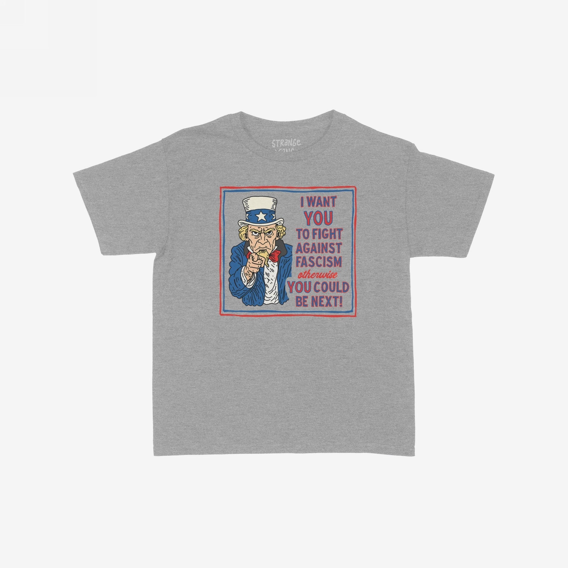 Anti-Fascist Uncle Sam T-shirt featuring Uncle Sam pointing with a bold message: “Fight against fascism—YOU could be next!” A striking design urging activism, available in men's, unisex, and kids' sizes.