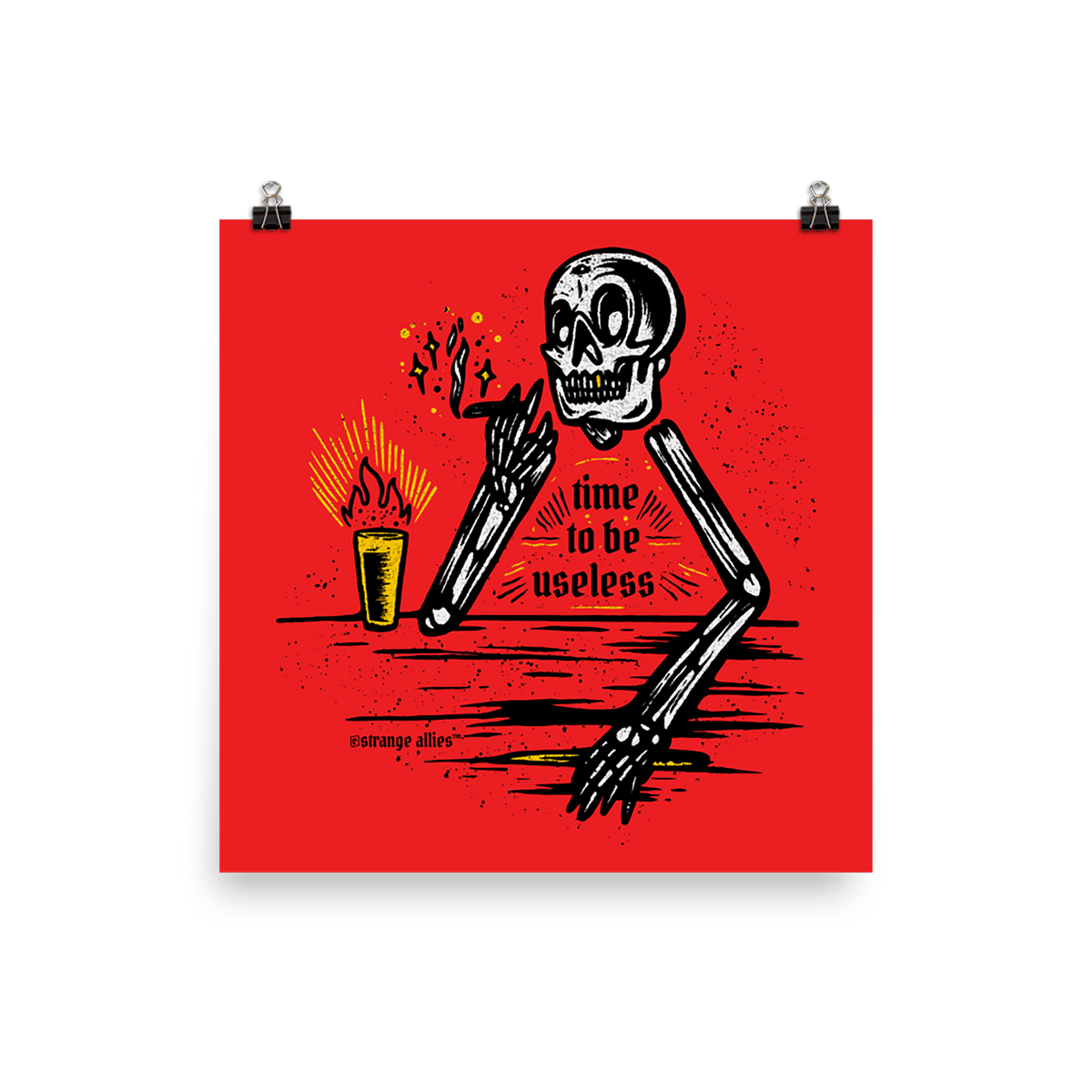 The Useless Giclée Print features a skeleton with a cigarette and drink, leaning on a counter. The phrase “time to be usel