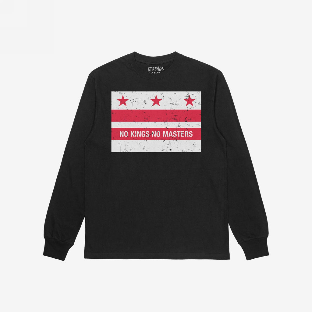 Washington DC No Kings Flag Shirt: A black long-sleeve T-shirt featuring a bold anti-authoritarian flag design with NO KINGS NO MASTERS slogan, embodying resistance and equality.