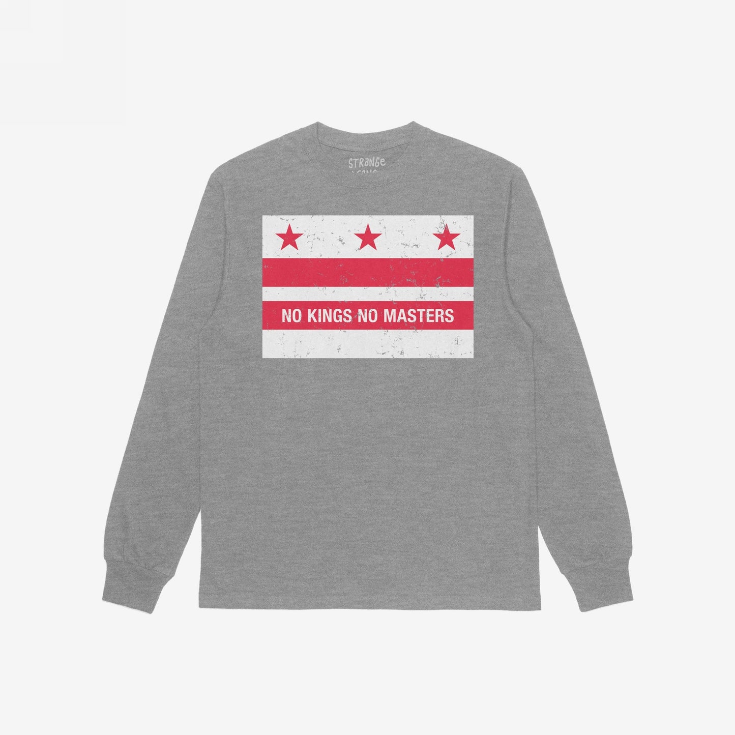 Heather-gray long-sleeve shirt featuring Washington DC No Kings Flag graphic: three red stars, two red bars, and “NO KINGS NO MASTERS” slogan, symbolizing resistance and anti-authoritarianism.