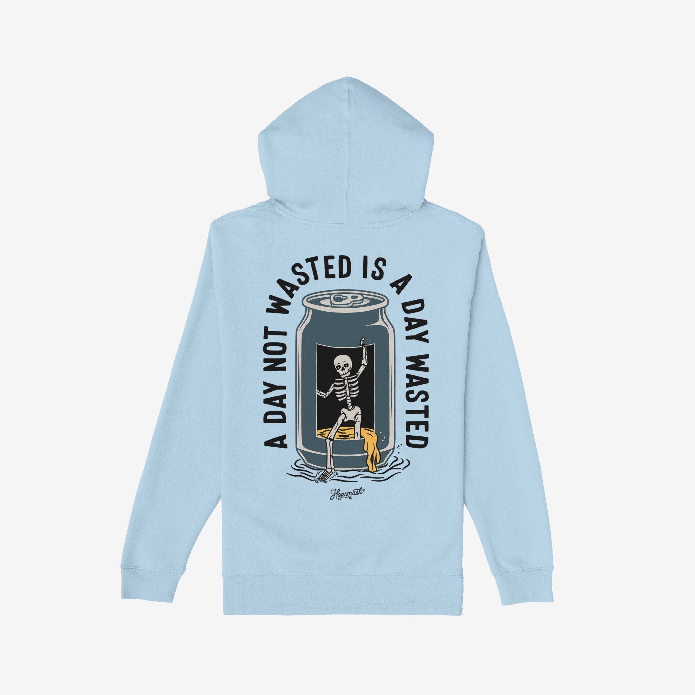 Wasted Days Hoodie & Sweatshirt features a skeleton emerging from a beer can, symbolizing rebellious freedom with the slogan A Day Not Wasted Is A Day Wasted, embodying bold, carefree living.