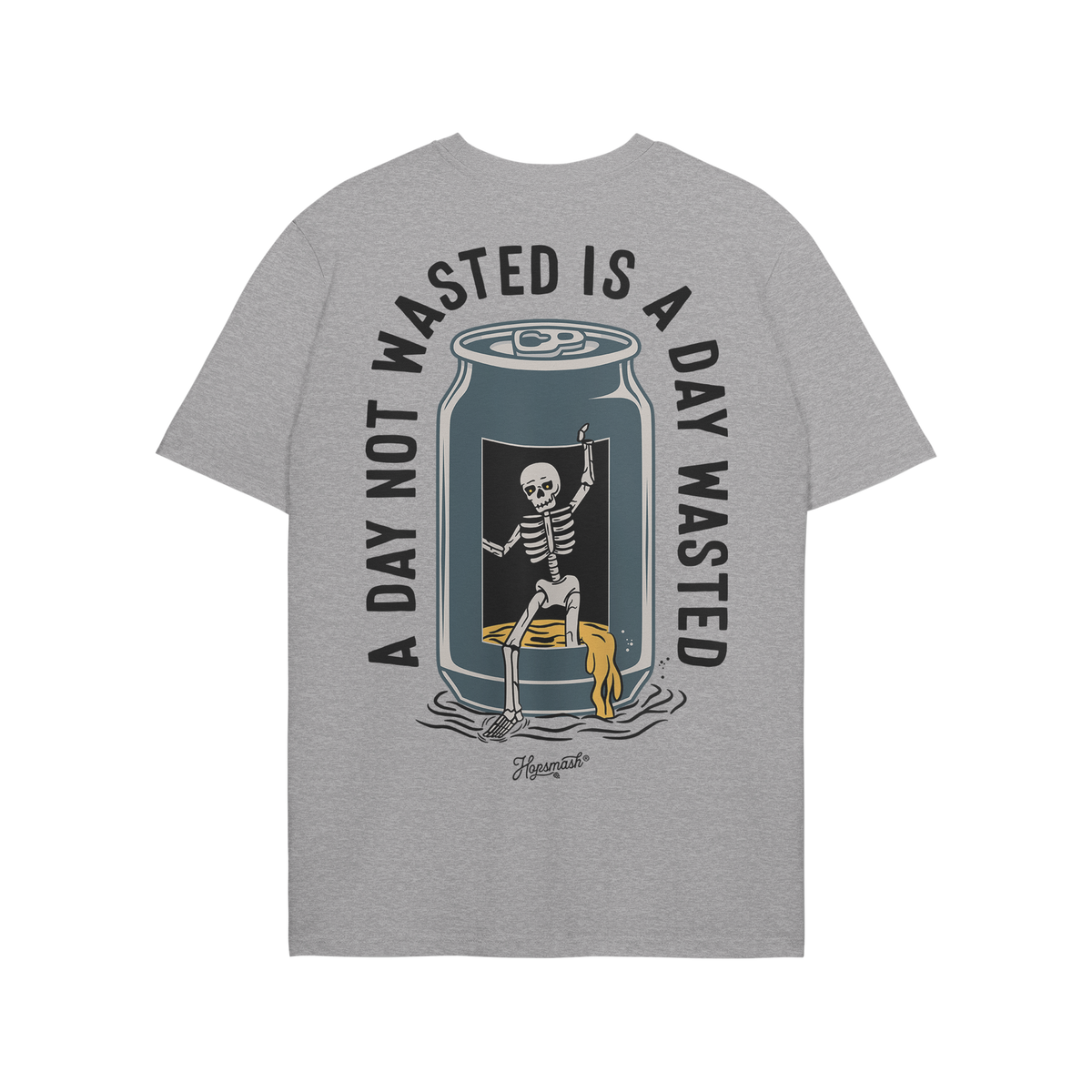 Wasted Days T-shirt featuring a dancing skeleton emerging from a cut-open can, spilling beer, with the slogan A DAY NOT WASTE