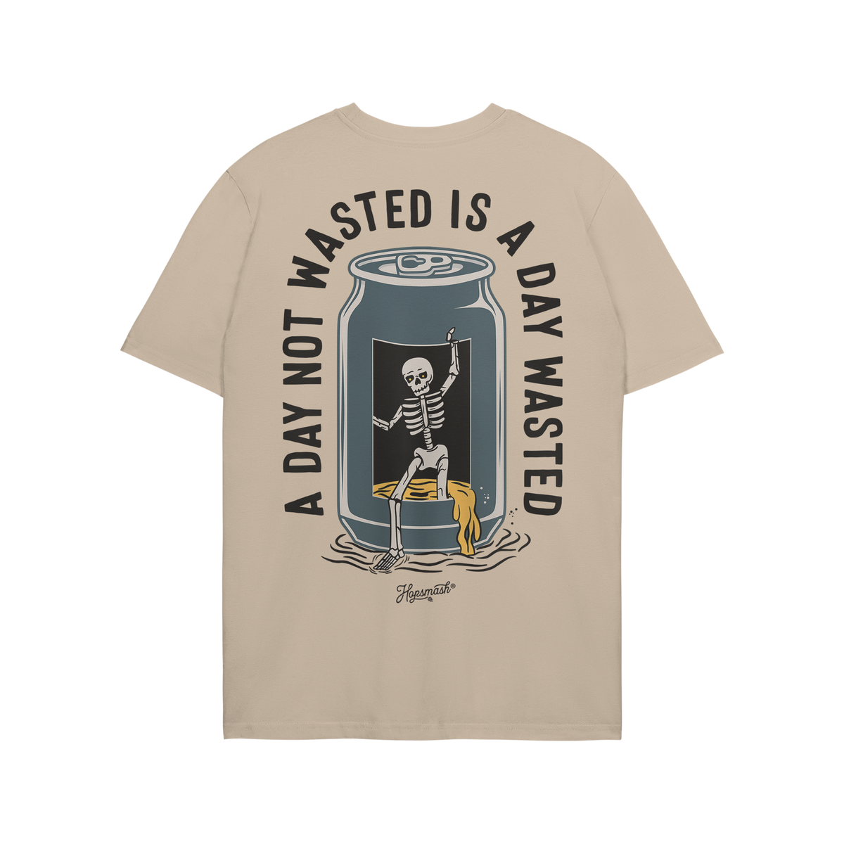 Wasted Days T-shirt featuring a grinning skeleton in an open can with the slogan “A DAY NOT WASTED IS A DAY WASTED,” epit